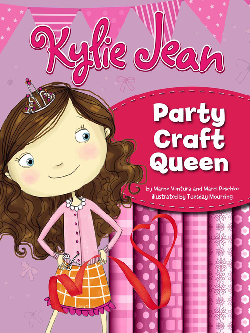 Title details for Kylie Jean Party Craft Queen by Marne Ventura - Available